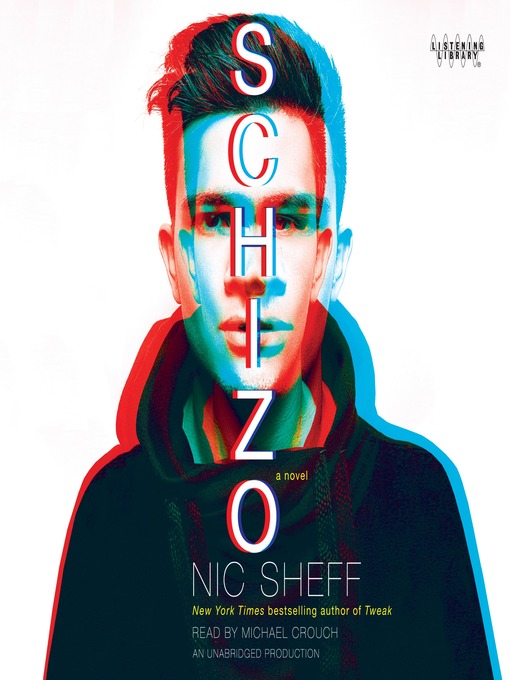 Title details for Schizo by Nic Sheff - Wait list